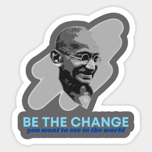 Mahatma Gandhi - Be the Change Sticker